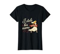 Graphique « I Stole His Name » pour Enterrement de Vie de Jeune Fille, fête de Mariage T-Shirt