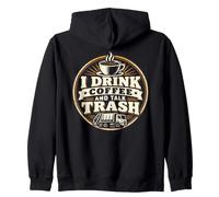Graphique « Je Bois du café et Je Parle d'un travailleur de l'assainissement des déchets » Sweat à Capuche