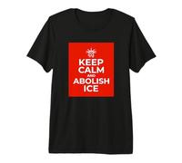 Graphique Keep Calm and Abolish Ice Immigration T-Shirt Haut de Gamme