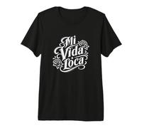 Graphique Latin de Mi Vida Loca en Espagnol My Crazy Life T-Shirt Haut de Gamme