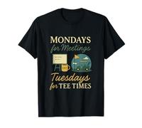 Graphique Lundi pour Les réunions, Mardis pour Les Heures de Conception T-Shirt