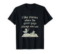 Graphique manuscrit I Like Stories Good Guys Win T-Shirt
