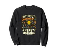 Graphique mathématique drôle sans Citation de Nerd mathématiques Sweatshirt