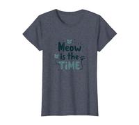Graphique Meow is The Time Cat Lover T-Shirt, Femme, Bleu Chiné, S