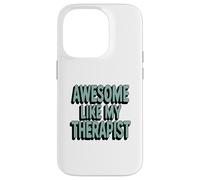 Graphique Minimaliste apaisant : génial comme Mon thérapeute Coque pour iPhone 14 Pro