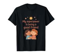 Graphique My Superpower is Being A Good Friend T-Shirt