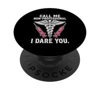 Graphique Non Professionnel I Dare You Nurse PopSockets PopGrip Adhésif