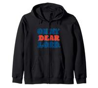 Graphique « Oh My Dear Lord » Sweat à Capuche