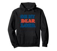 Graphique « Oh My Dear Lord » Sweat à Capuche