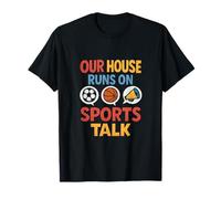 Graphique « Our House Runs on Sports Talk Mom Dad » T-Shirt
