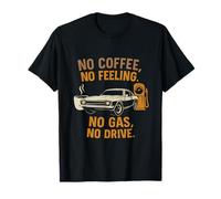 Graphique passionné de course automobile No Coffee, No Drive T-Shirt