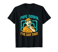 Graphique Pipe Down I've Got This Plumber Pride T-Shirt