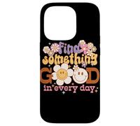 Graphique rétro Find Something Good Every Day Coque pour iPhone 14 Pro