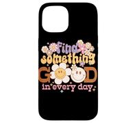 Graphique rétro Find Something Good Every Day Coque pour iPhone 15