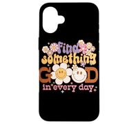 Graphique rétro Find Something Good Every Day Coque pour iPhone 16 Plus