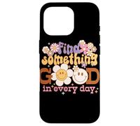 Graphique rétro Find Something Good Every Day Coque pour iPhone 16 Pro