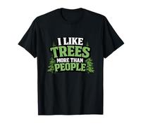 Graphique Sarcastique Amusant « I Like Trees More Than People » T-Shirt