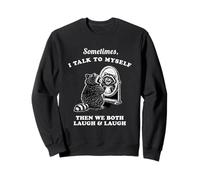 Graphique « Sometime I Talk to Myself Then We Both Laugh Raccoon » Sweatshirt