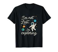 Graphique spatial I'm Not Lost I'm Exploring Astronaute T-Shirt