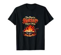 Graphique « The Pan is Hotter Than I Am Cooking » T-Shirt