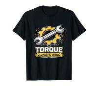 Graphique « Torque Always Wrench-Gear Power » l'emporte T-Shirt