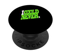 Graphique vert I Could Never PopSockets PopGrip Adhésif
