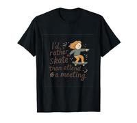 Graphique vintage I'd Rather Skate Than Attend A Meeting T-Shirt