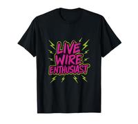 Graphisme au néon Live Wire Enthusiast pour Electrician Pride T-Shirt