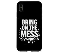 Graphisme Bring on The Mess Funny Cleaning Chaos Coque pour iPhone XS Max