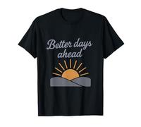 Graphisme cursif vintage en forme de lever de soleil pour les jours à venir T-Shirt