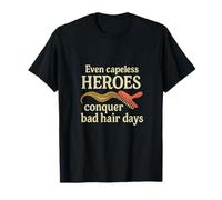 Graphisme de Coiffeur Funny Bad Hair Day Hero T-Shirt