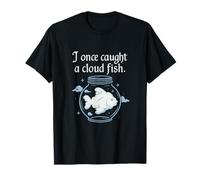 Graphisme de script fantastique J'ai attrapé un poisson en forme de nuage T-Shirt