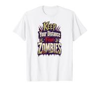 Graphisme d'horreur Amusant Keep Distance from Zombies T-Shirt Graphique avec Valeur