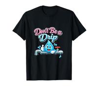 Graphisme « Don't Be a Drip Plumber Pipe Pun Water Drop » T-Shirt
