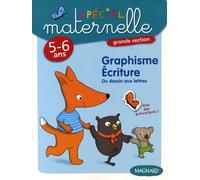 Graphisme-Ecriture, grande section, 5-6 ans: Du dessin aux lettres