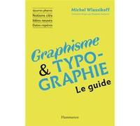 Michel Wlassikoff – Graphisme et Typographie – Le guide – Flammarion – Broché