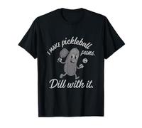 Graphisme I Make Pickleball Puns Dill With It T-Shirt