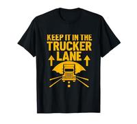 Graphisme « Keep It in the Trucker Lane Highway » T-Shirt