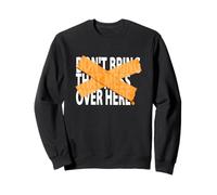 Graphisme Orange « Orange Not Over Here » Sweatshirt