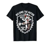 Graphisme Patriotique Welding The Nation American Made Strength T-Shirt