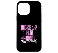 Graphisme Rose Woke Up Fly Again de Couleur Rose Coque pour iPhone 13 Pro Max