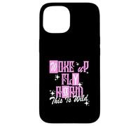 Graphisme Rose Woke Up Fly Again de Couleur Rose Coque pour iPhone 15
