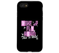 Graphisme Rose Woke Up Fly Again de Couleur Rose Coque pour iPhone SE (2020) / 7/8