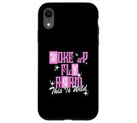 Graphisme Rose Woke Up Fly Again de Couleur Rose Coque pour iPhone XR