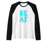 Graphisme Turquoise Beat The Odds Turquoise Manche Raglan