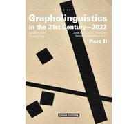 Grapholinguistics in the 21st Century-2022: Proceedings. Part II