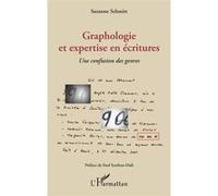 Graphologie et expertise en écritures Suzanne Schmitt (Auteur)