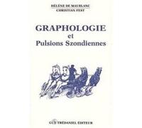 GRAPHOLOGIE ET PULSIONS SZONDIENNES MAUBLANC. HELENE DE (Auteur)