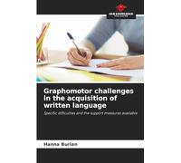 Graphomotor challenges in the acquisition of written language
