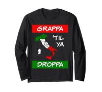 Grappa Til Ya Droppa Tricolore Italie Drapeau Carte Humour Italien Manche Longue